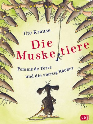 cover image of Die Muskeltiere – Pomme de Terre und die vierzig Räuber